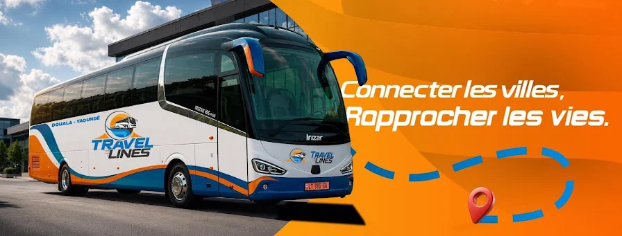 Autocar Travel Lines Yaoundé ⇄ Douala — Connecter les villes, Rapprocher les vies.